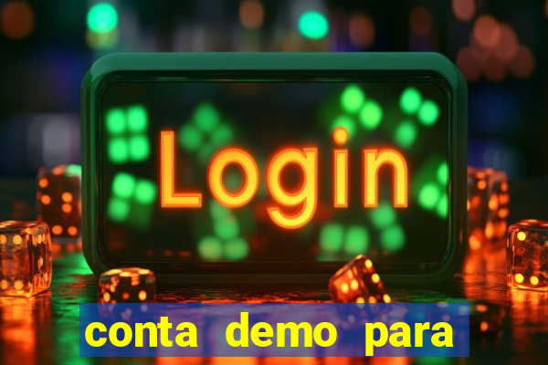 conta demo para jogar fortune tiger